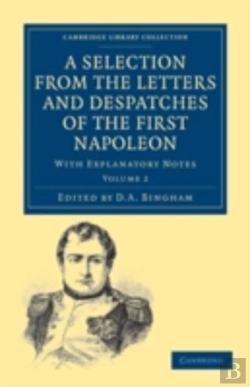 Bertrand.pt - A Selection From The Letters And Despatches Of The First Napoleon