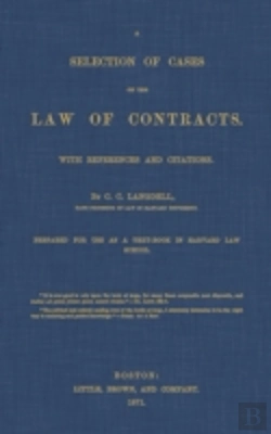 Bertrand.pt - A Selection Of Cases On The Law Of Contracts With References And Citations