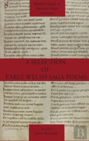 A Selection Of Early Welsh Saga Poems