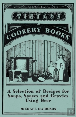 Bertrand.pt - A Selection Of Recipes For Soups, Sauces And Gravies Using Beer