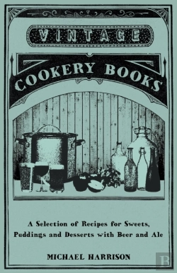 Bertrand.pt - A Selection Of Recipes For Sweets, Puddings And Desserts With Beer And Ale