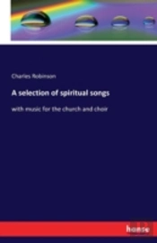 A Selection Of Spiritual Songs