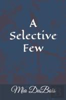 A Selective Few
