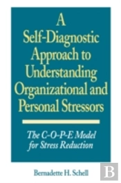 A Self-Diagnostic Approach To Understanding Organizational And Personal Stressors
