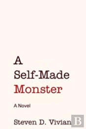 A Self Made Monster