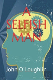 A Selfish Man