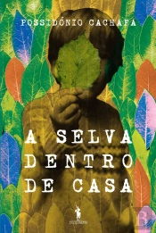 A Selva Dentro De Casa