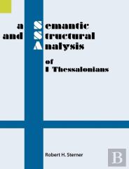 A Semantic And Structural Analysis Of 1 Thessalonians