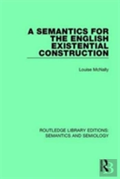 A Semantics For The English Existential Construction