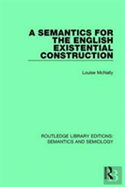 A Semantics For The English Existential Construction