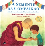 A Semente da Compaixão