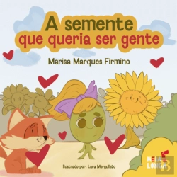Bertrand.pt - A semente que queria ser gente