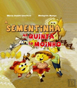 Bertrand.pt - A Sementinha na Quinta do Moinho