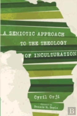 Bertrand.pt - A Semiotic Approach To The Theology Of Inculturation