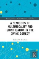 A Semiotics Of Multimodality And Signification In The Divine Comedy