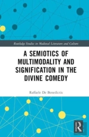 A Semiotics Of Multimodality And Signification In The Divine Comedy