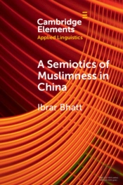 A Semiotics Of Muslimness In China