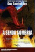 A Senda Sombria