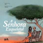 A Senhora Esqueletal