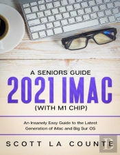 A Seniors Guide To The 2021 Imac  With M