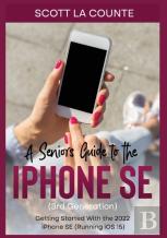 A Seniors Guide To The Iphone Se (3rd Generation)
