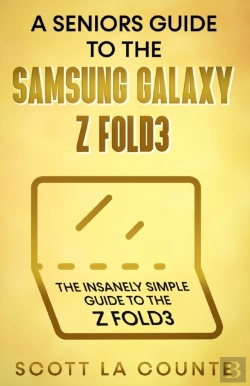 Bertrand.pt - A Senior'S Guide To The Samsung Galaxy Z Fold3