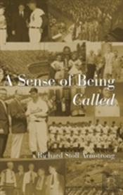 A Sense Of Being Called