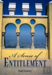 A Sense Of Entitlement