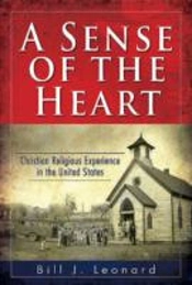 A Sense Of The Heart: Christian Religiou