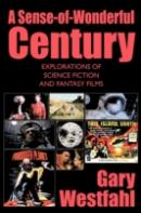 A Sense-Of-Wonderful Century