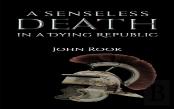 A Senseless Death In A Dying Republic