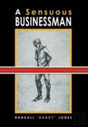 A Sensuous Businessman