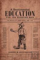 A Sentimental Education For The Working Man