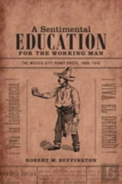 A Sentimental Education For The Working Man