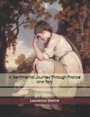 A Sentimental Journey Through France And Italy