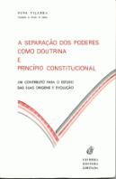 A Separação dos Poderes como Doutrina e Princípio Constitucional