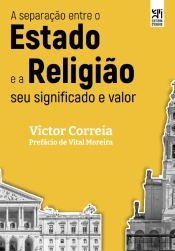 A Separação Entre o Estado e a Religião