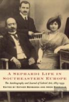 A Sephardi Life In Southeastern Europe