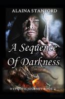 A Sequence Of Darkness