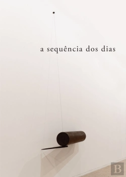 Bertrand.pt - A Sequência dos Dias - Escultura