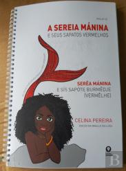 A Sereia Mánina e Seus Sapatos Vermelhos / Serêa Mánina e Sís Sapóte Burmêdje (Vermêlhe)