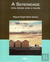 A Serenidade - Uma Atitude Ante o Mundo