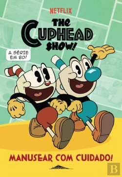 Bertrand.pt - A Série do Cuphead - Manusear com Cuidado!