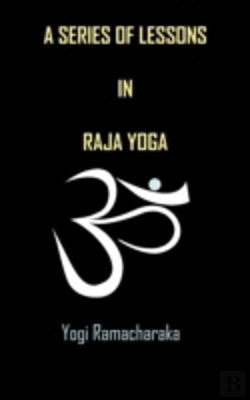 Bertrand.pt - A Series Of Lessons In Raja Yoga