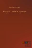A Series Of Lessons In Raja Yoga