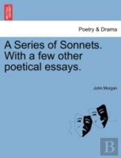 A Series Of Sonnets. With A Few Other Po