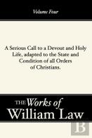A Serious Call To A Devout And Holy Life, Adapted To The State And Condition Of All Orders Of Christians