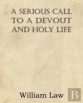 A Serious Call To A Devout And Holy Life