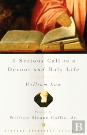 A Serious Call To A Devout And Holy Life