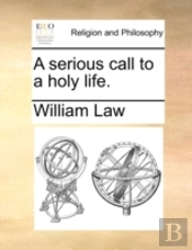 A Serious Call To A Holy Life.